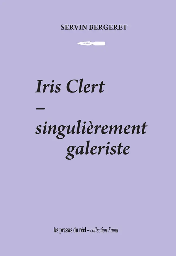 « Iris Clert, singulièrement galeriste ». Entretien avec Servin Bergeret