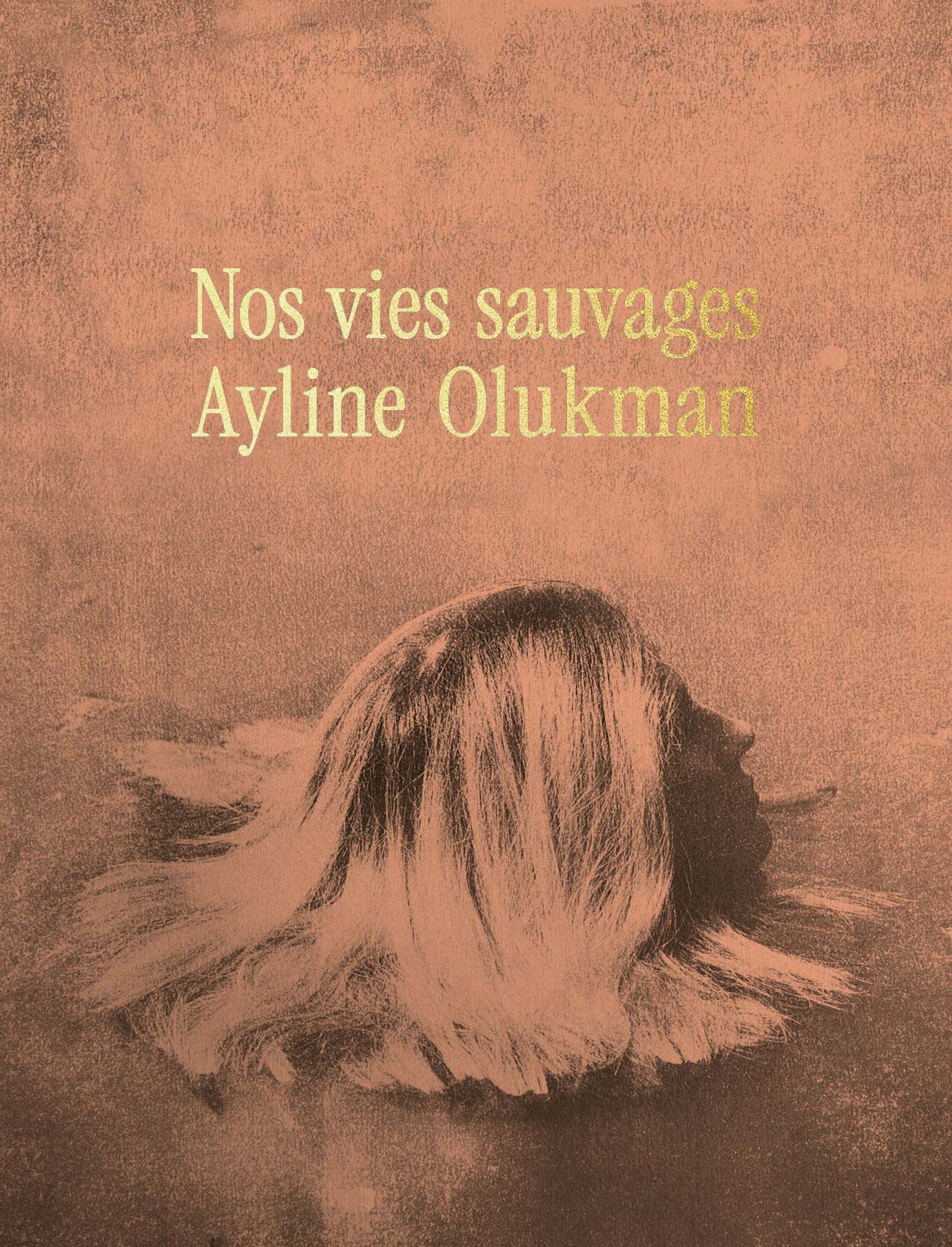 Au sujet de « Nos vies sauvages » d’Ayline Olukman